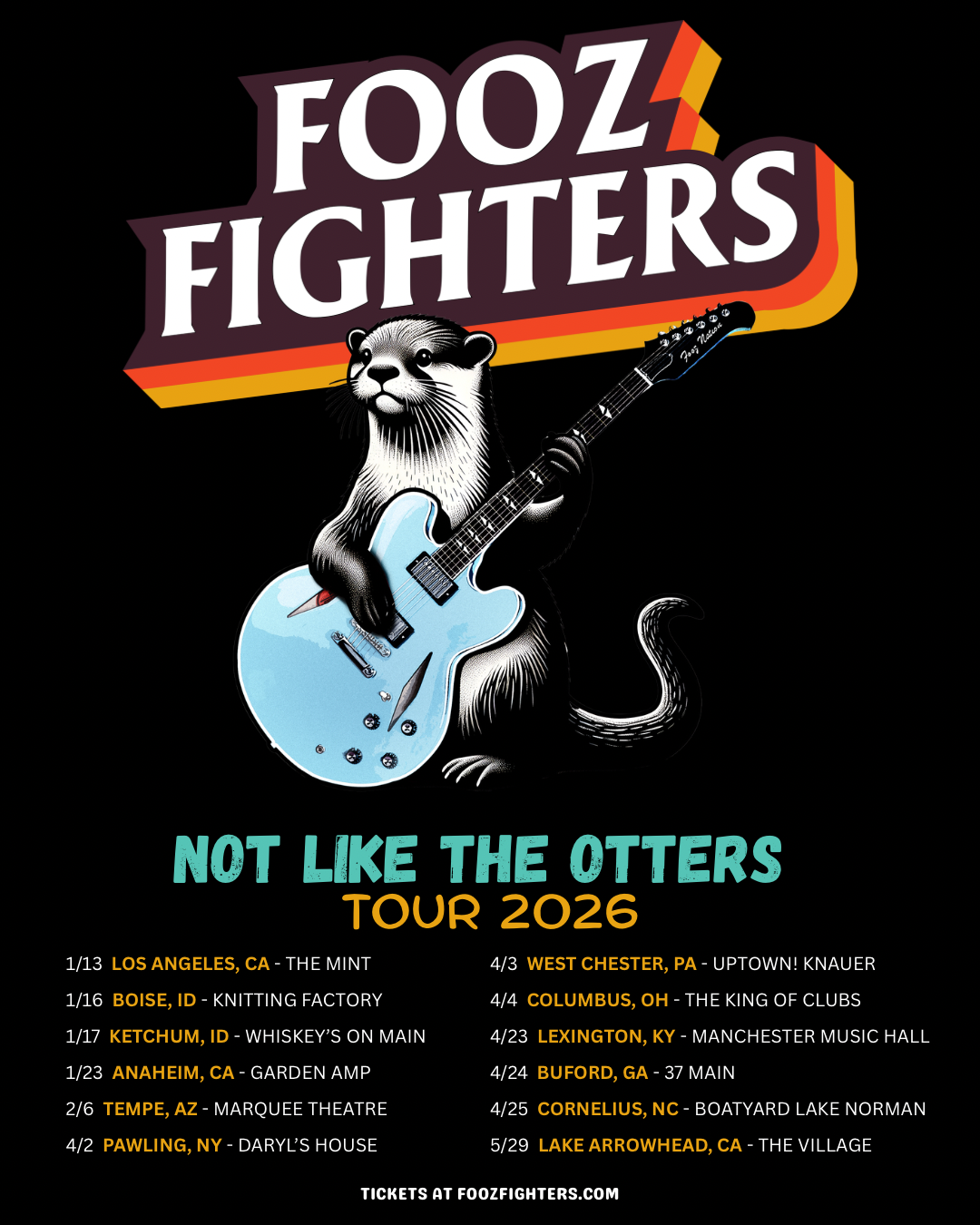 Fooz Fighters Tour Dates / Not Like the Otters 2026 — Fooz Fighters